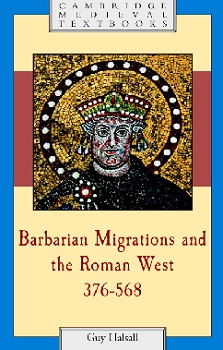 Guy Halsall's Barbarian Migrations & The Roman West